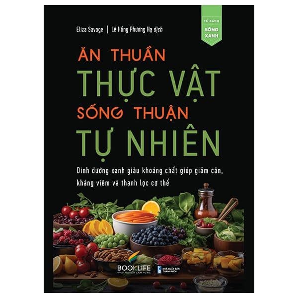 Ăn Thuần Thực Vật - Sống Thuận Tự Nhiên - Thuận