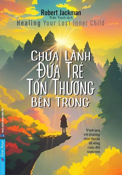 CHỮA LÀNH ĐỨA TRẺ TỔN THƯƠNG BÊN TRONG (2023) - Robert Jackman