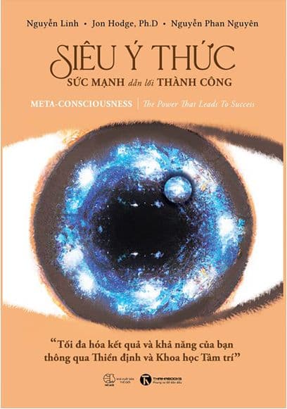 Siêu Ý Thức - Sức Mạnh Dẫn Lối Thành Công - Nguyễn Mạnh Linh