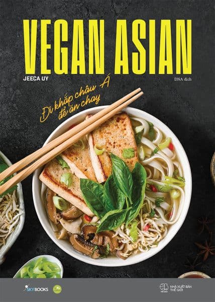 Vegan Asian - Đi Khắp Châu Á Để Ăn Chay - Di Di