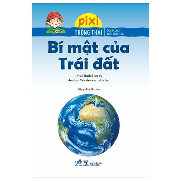 Pixi Thông Thái - Bí Mật Của Trái Đất - Nhã Nam