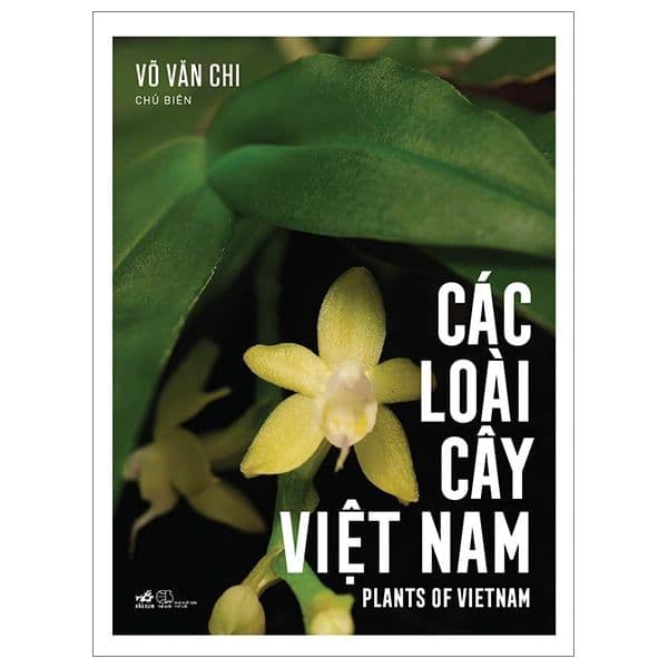 Các Loài Cây Việt Nam - Plants Of Vietnam - Nhã Nam