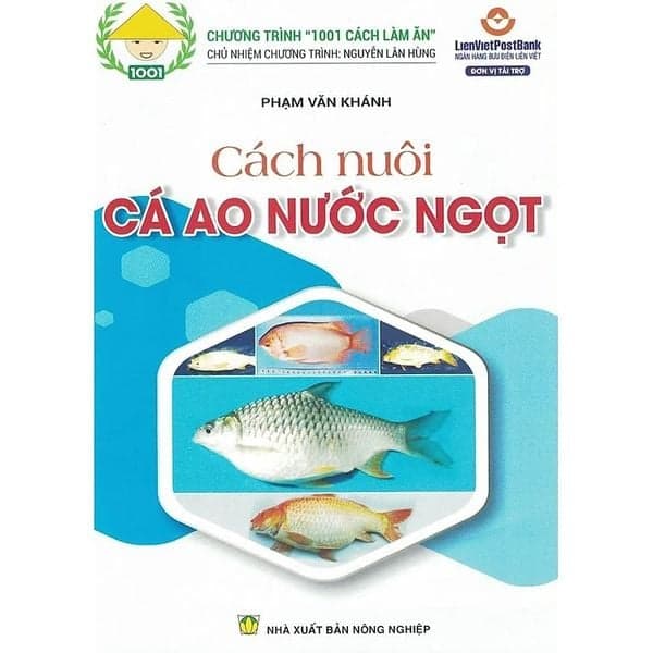 Cách Nuôi Cá Ao Nước Ngọt - Khánh Ca