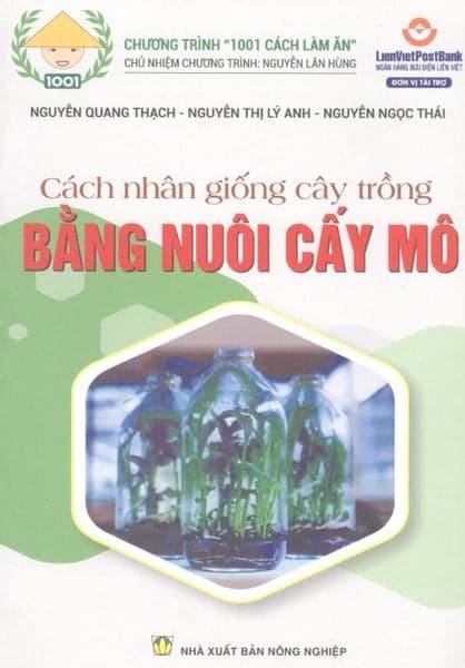 Cách Nhân Giống Cây Trồng Bằng Nuôi Cấy Mô - Nguyễn Ngọc Thái