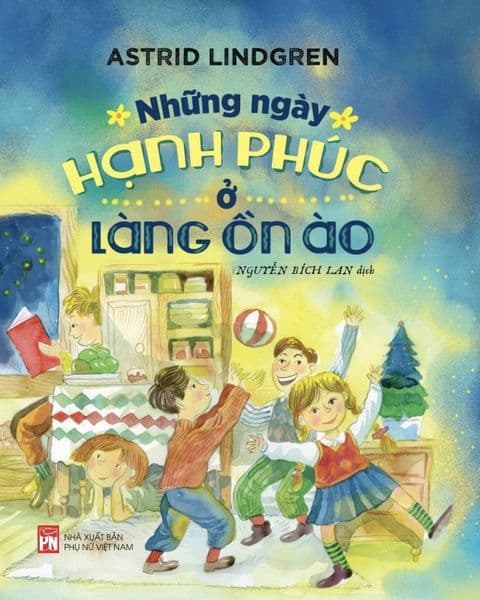 Những Ngày Hạnh Phúc Ở Làng Ồn Ào - Làn
