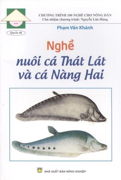 Nghề Nuôi Cá Thát Lát Và Cá Nàng Hai - Khánh Ca