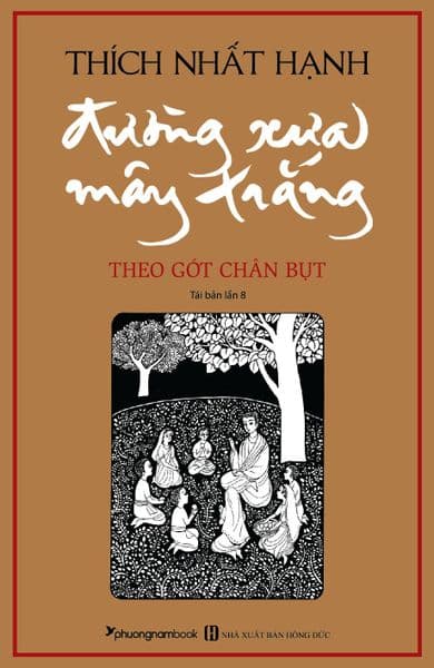 Đường Xưa Mây Trắng (Bìa Mềm) - Tái Bản 2023 - Thích Nhất Hạnh