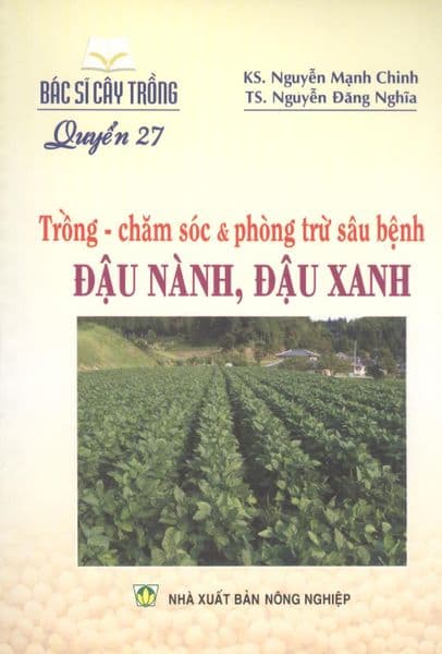 Trồng - Chăm Sóc & Phòng Trừ Sâu Bệnh Đậu Nành, Đậu Xanh - Đậu Đậu