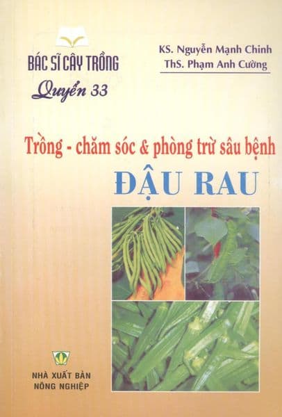 Trồng - Chăm Sóc & Phòng Trừ Sâu Bệnh Đậu Rau - Đậu Đậu