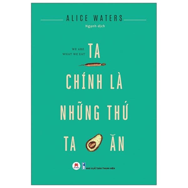 Ta Chính Là Những Thứ Ta Ăn - Chì