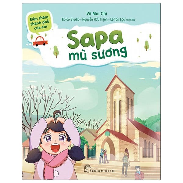 Đến Thăm Thành Phố Của Em: Sapa Mù Sương - Võ Mai Chi