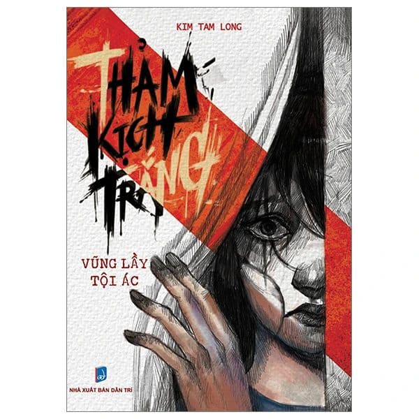 Thảm Kịch Trắng - Vũng Lầy Tội Ác - Tri Thức