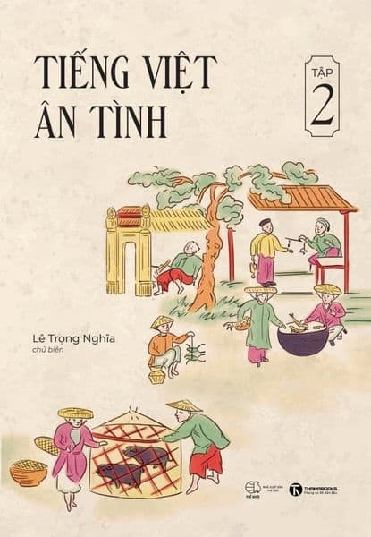 Tiếng Việt Ân Tình - Tập 2 - Việt An