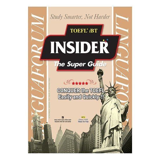 TOEFL iBT Insider The Super Guide (Dùng Kèm Đĩa MP3)