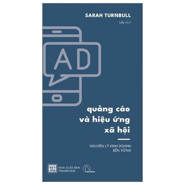 Nguyên Lý Kinh Doanh Bền Vững - Quảng Cáo Và Hiệu Ứng Xã Hội - Sarah Turnbull