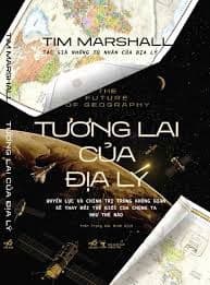 The Future Of Geography - Tương Lai Của Địa Lý - Lý Nam