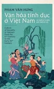 Văn Hóa Tính Dục Ở Việt Nam - Từ Thế Kỷ X Đến Đầu Thế Kỷ XX - Nam Việt