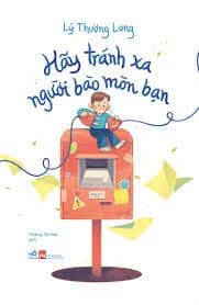 Hãy Tránh Xa Người Bào Mòn Bạn - Nhã Nam