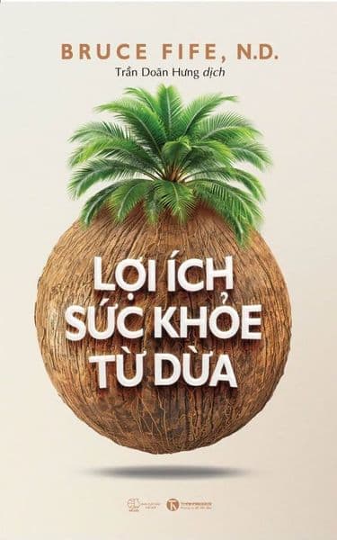 Lợi Ích Sức Khỏe Từ Dừa - Lợi Ỷ Ân