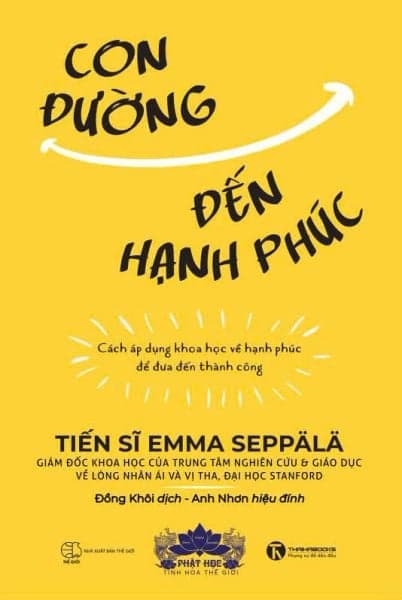 Con Đường Đến Hạnh Phúc - TS Emma Seppälä