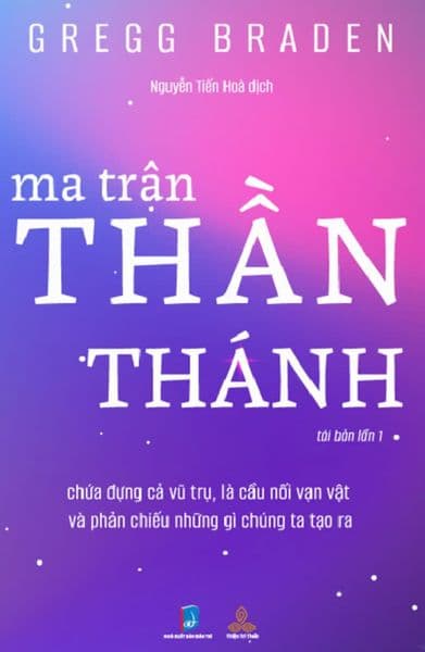 Ma Trận Thần Thánh - Gregg Braden
