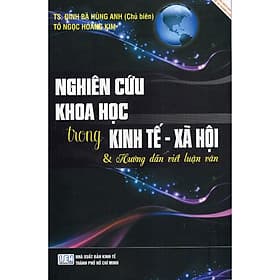 Sách Nghiên Cứu Khoa Học Trong Kinh Tế - Xã Hội Và Hướng Dẫn Viết Luận Văn - ED