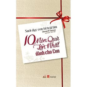 Sách 10 Món Quà Lớn Nhất Dành Cho Con