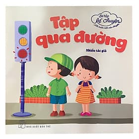 Sách Bé Tập Kể Chuyện - Tập Qua Đường