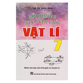 Sách Bồi Dưỡng Học Sinh Giỏi Vật Lí Lớp 7