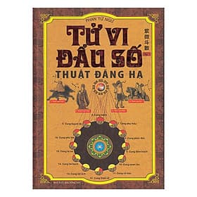 Sách Tử Vi Đẩu Số - Thuật Đăng Hạ Tập 1 - Hạ
