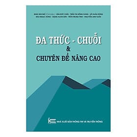 Sách Đa Thức - Chuỗi Và Chuyên Đề Nâng Cao - Nha Nha