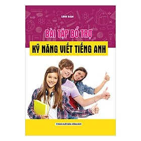 Sách Bài Tập Bổ Trợ Kỹ Năng Viết Tiếng Anh