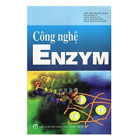 Công Nghệ Enzym - GS. TS. Đặng Thị Thu