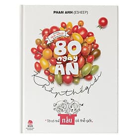 Sách 80 Ngày Ăn Khắp Thế Giới (Phan Anh Esheep) -