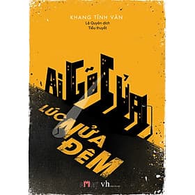 Sách Ai Gõ Cửa Lúc Nửa Đêm - Go