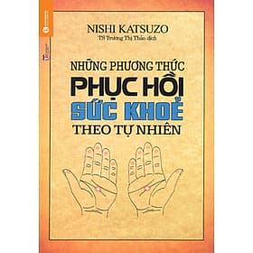 Sách Những Phương Thức Phục Hồi Sức Khỏe Theo Tự Nhiên - Theo Theobald