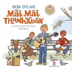 Sách Boxset Tác Phẩm Của Bob Dylan - Mãi Mãi Thanh Xuân Và Những Bài Hát Khác (Trọn Bộ 3 Cuốn) - Thanh Mai