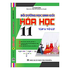 Sách Bồi Dưỡng Học Sinh Giỏi Hóa Học 11 (Tập 1 - Vô Cơ)