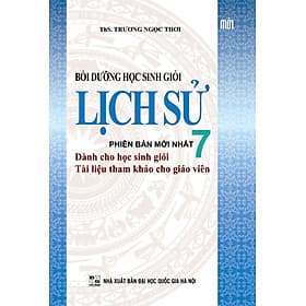 Sách Bồi Dưỡng Học Sinh Giỏi Lịch Sử Lớp 7