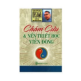 Châm Cứu Và Nền Triết Học Viễn Đông