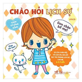 Sách Ehon Nhật Bản - Chào Hỏi Lịch Sự - Chà