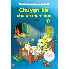 Sách Chuyện Kể Cho Bé Mầm Non - Tập 2 - Chuyện