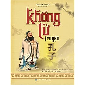 Khổng Tử Truyện (Trọn Bộ 2 Tập) - Khổng Tử