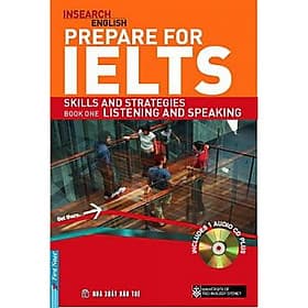 Sách Prepare For IELTS: Skill And Strategies Book One: Listening And Speaking (Không Kèm CD) - Việt An
