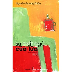 Sách Sự Mất Ngủ Của Lửa (Tập Thơ) - Liên Việt