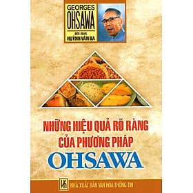 Sách Những Hiệu Quả Rõ Ràng Của Phương Pháp Ohsawa - Oh