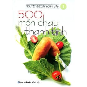 Sách 500 Món Chay Thanh Tịnh - Tập 1