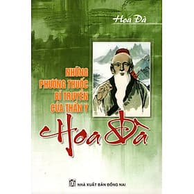 Sách Những Phương Thuốc Bí Truyền Của Thần Y Hoa Đà - Phương Phương