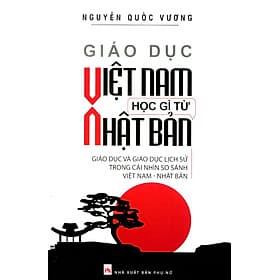 Sách Giáo Dục Việt Nam Học Gì Từ Nhật Bản - Nhật Nam