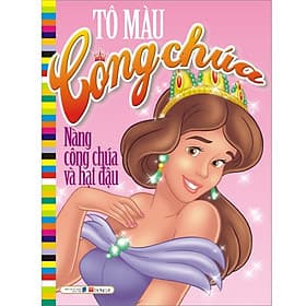 Sách Tô Màu Công Chúa - Nàng Công Chúa Và Hạt Đậu - Á Đông